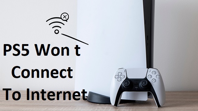 PS5 Won t Connect to Internet