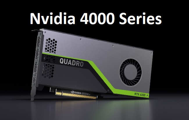 Nvidia 4000 Series