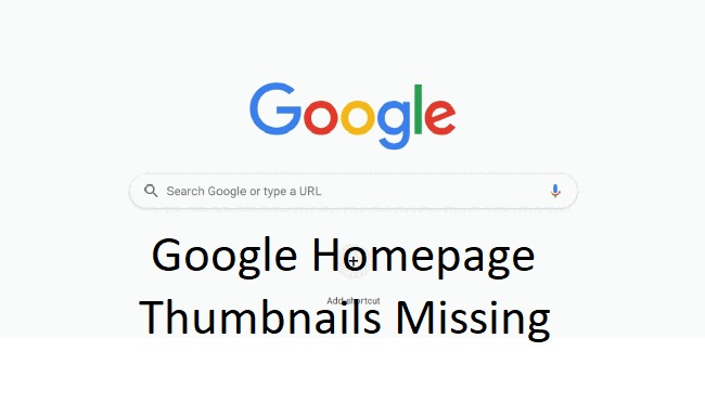 Google Homepage Thumbnails Missing